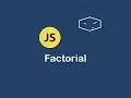 factorial iterative and recursive in javascript