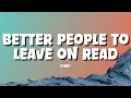 Download Lagu Emei - Better People To Leave on Read [Lyrics]