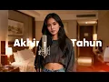 Lagu AKHIR TAHUN – MASDDDHO | Cover Fyranda with Lirik