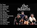 Download Lagu THE ADAMS FULL ALBUM | KUMPULAN LAGU TERBAIK