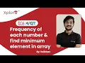 TCS NQT Preparation 2022 Coding Questions Frequency Of Each Number In An Array Xplore Talks