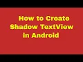 How to Create Shadow Text in Android
