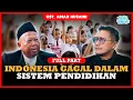 Lagu Pendidikan di Indonesia Sudah GAGAL TOTAL?? Ini Penyebabnya.. - Ust. Adian Husaini