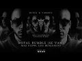 Daddy Yankee, Wise, Don Omar, Zion, Hector, Yomo, Wisin, Alexis, Franco, Arcángel - Royal Rumble