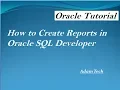 How to Create Reports in Oracle SQL Developer