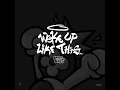 Woke Up Like This - Loopy & nafla