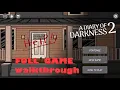A Diary of Darkness 2 walkthrough FULL.