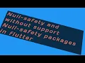 WITHOUT SUPPORT NULL SAFETY PACKAGES IN FLUTTER ENGLISH