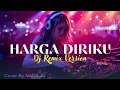 DJ Remix 🎧 HARGA DIRIKU - WALI [2009] Cover by Nada Al | #fyp #nostslgia #tiktokviral