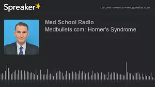 Medbullets com Horner s Syndrome