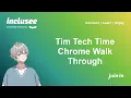 Tim Tech Time - Chrome Walk through