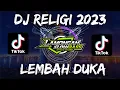 Download Lagu DJ QASIDAH LEMBAH DUKA NASIA RIA SLOW FULL BASS
