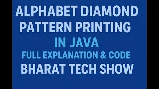 Alphabet Diamond Pattern in Java Pattern Printing Using Nested Loops Bharat Tech Show