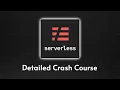 The serverless Framework Crash Course Serverless Framework NodeJS tutorial