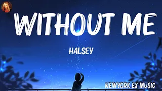 Download Halsey - Without Me (Lyrics) | Clean Bandit  Ft Zara Larsson, Maroon 5 ..Mix Lyrics 2023 MP3