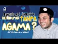 Download Lagu BEGINILAH JADINYA KEHIDUPAN TANPA AGAMA | SAYYED FADLU AL MAHDALY - CERAMAH MANDAR