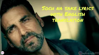soch na sake lyrics with english translation arjit singh tulsi kumar akshay kumar airlift 