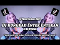 Download Lagu DJ RUNGKAD ENTEK ENTEKAN - DJ TIKTOK TERBARU 2023 - DJ SAIKI AKU WES SADAR