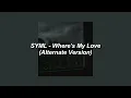 Download Lagu SYML - Where's My Love (Alternate Version), (Slowed) - Lyrics