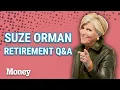Suze Orman Gets You Ready For Retirement Money