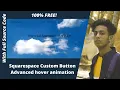 How to add Squarespace Custom Button Advanced hover animation With CSS by jishaansinghal in 2022