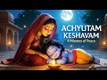 Lagu Achyutam Keshavam | 4 Minutes of Pure Peace 🪔 | A Cinematic Bhajan Experience | Voice of Krishna 
