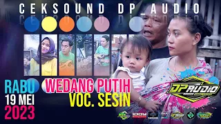 Download Wedang Putih Voc. Sesin Sasmita #ceksoundterbaru #pkn #DpAudio #viral #regarpromedia #soundhoreg MP3