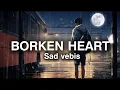 broken heart π sad vebis #hindilofi #lofihiphop