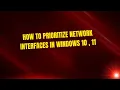 How to Prioritize Network Interfaces in Windows 10 11