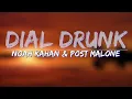 Noah Kahan Post Malone - Dial Drunk Explicit