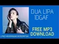 Download Lagu Dua Lipa IDGAF Audio MP3 Fee Download