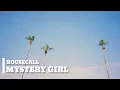 Download Lagu Housecall - Mystery Girl [LYRICS]