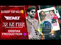 Lagu 32 Ke Fire Masoom Sharma New Haryanvi Song 2025 Remix Dj Deep Top No.1 Deepak Production #djsong2025