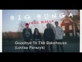 Download Lagu Big Bunga - Goodbye To The Bakehouse [Live at Kävesta]