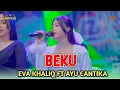 Download Lagu BEKU | AYU CANTIKA FT EVA KHALIQ - MAHESA MUSIC LIVE KEDAMEAN GRESIK | DHEHAN PRO AUDIO