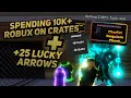 YBA SPENDING 10K ON CRATES 25 LUCKY ARROWS MY HALLOWEEN EXP