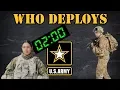 Who gets deployed in the Army