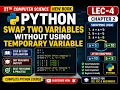 Python Swapping Program Without Temporary Variable ICS Part 1 10th computer science Lec-04