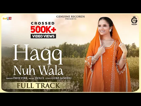 Download MP3 Haqq Nuh Wala (Official Video) | Pavie Virk | Latest Punjabi Songs 2023 | Genuine Records |