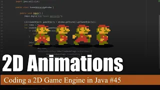 2D Animations Coding a 2D Game Engine in Java