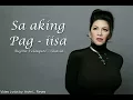 Sa aking pag - iisa Lyrics by Regine Velasquez