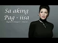 Download Lagu Sa aking pag - iisa Lyrics by Regine Velasquez