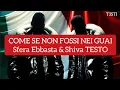Download Lagu COME SE NON FOSSI NEI GUAI Sfera Ebbasta \u0026 Shiva TESTO