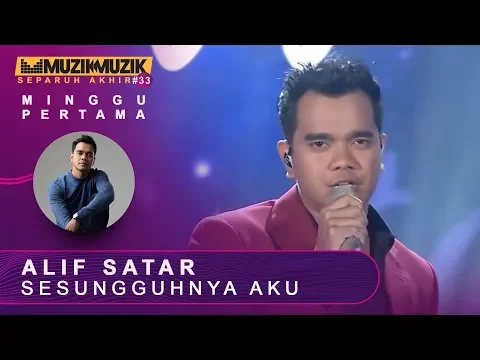 Download MP3 Sesungguhnya Aku - Alif Satar | #SFMM33