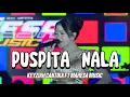 Lagu KEYZIAH CANTIKA - PUSPITA NALA | LIVE MAHESA MUSIC 🔥 SUARA BIKIN MERINDING #livemusic