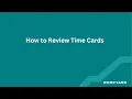 How to Review Time Cards