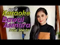 Dawai Asmara Karaoke duet Dewi Shinta new dolak 4k