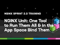 NGINX Unit One Tool to Run Them All and in the App Space Bind Them