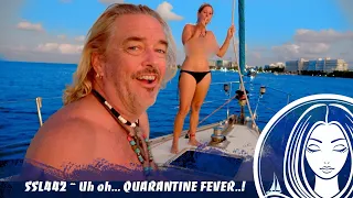 SSL442 ~ Uh oh… QUARANTINE FEVER..!