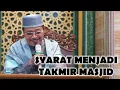 Lagu SYARAT MENJADI TAKMIR MASJID ITU LANGSUNG DARI ALLAH : Prof Dr KH Ahmad Zahro MA al-Chafidz